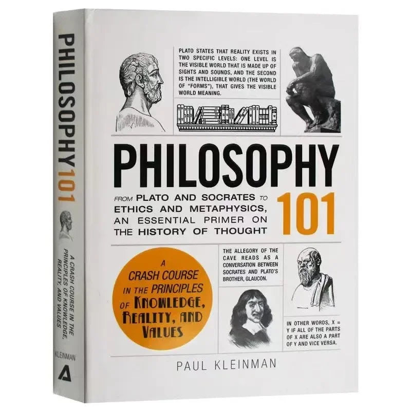 Philosophy 101 By Paul Kleinman From Plato and Socrates To Ethics and Metaphysics,an Essential Primer on The History of Thought